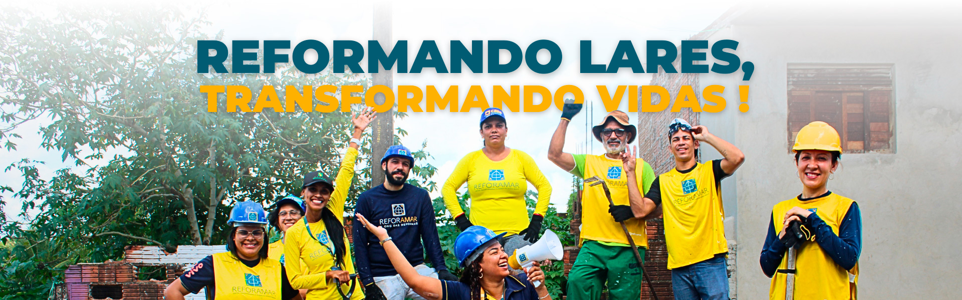 Reformando lares, transformando vidas